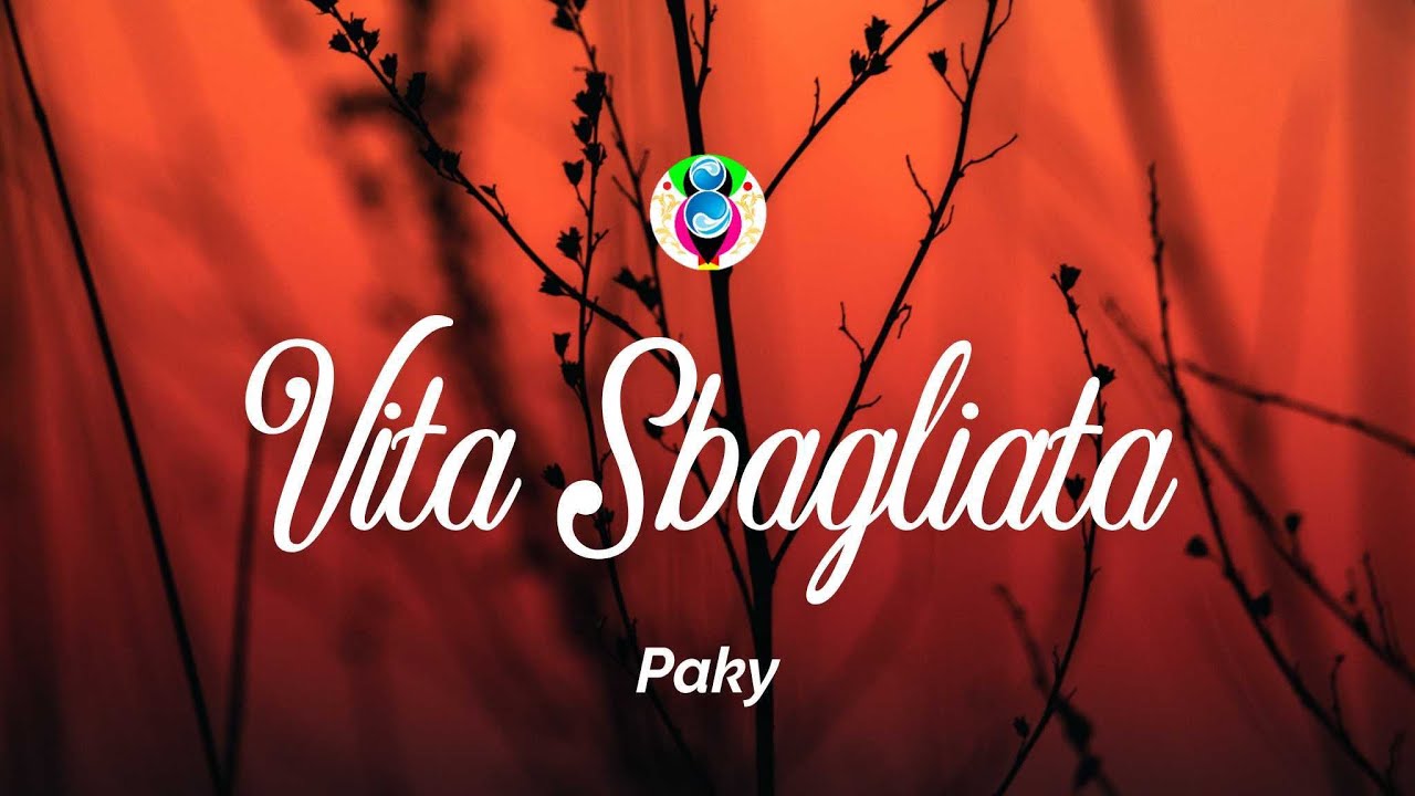 Paky - Vita Sbagliata (Testo/Lyrics)