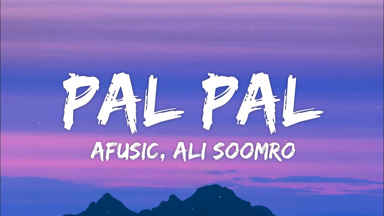 Pal Pal Lyrics - Afusic prod. by AliSoomroMusic