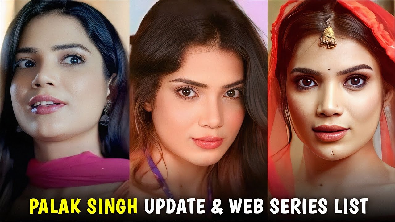 Palak Singh Web Series List I Palak Singh Update I Palak Singh Biography I Filmi Details