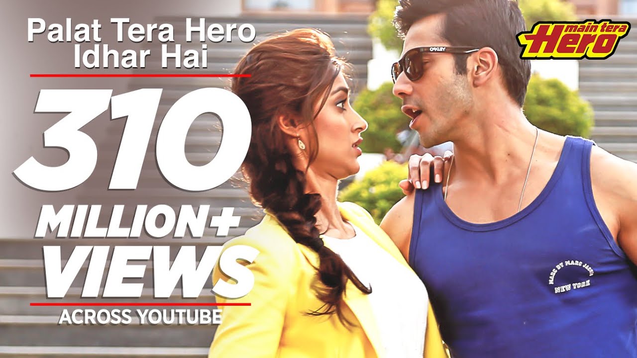 Palat Tera Hero Idhar Hai (Full Video) Song Main Tera Hero | Arijit Singh | Varun Dhawan