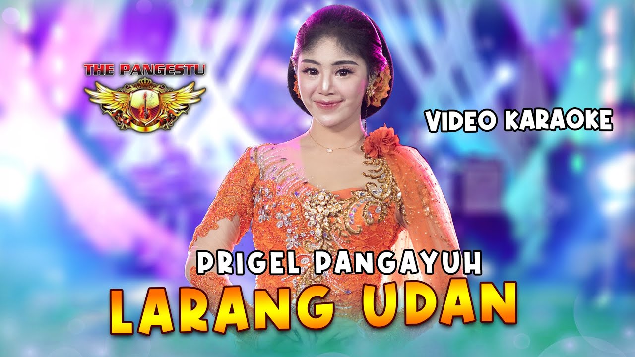 Panase Kok Koyok Ngene (Larang Udan) - Prigel Pangayu   -  The Pangestu  (Video Karaoke)