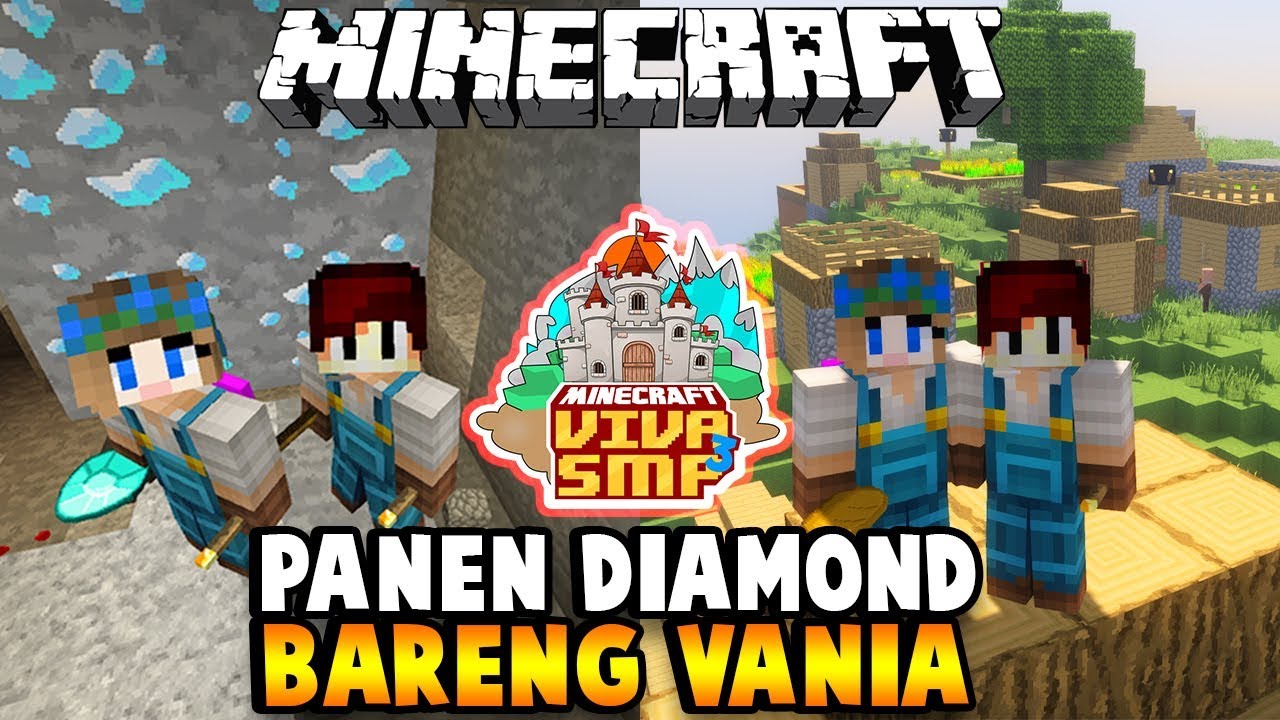 PANEN DIAMOND BARENG VANIA DELICIA - MINECRAFT SURVIVAL VIVA SMP S3 #3