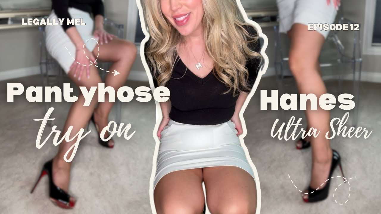 Pantyhose Try On - Episode 12 | Hanes Absolutely Ultra Sheer
