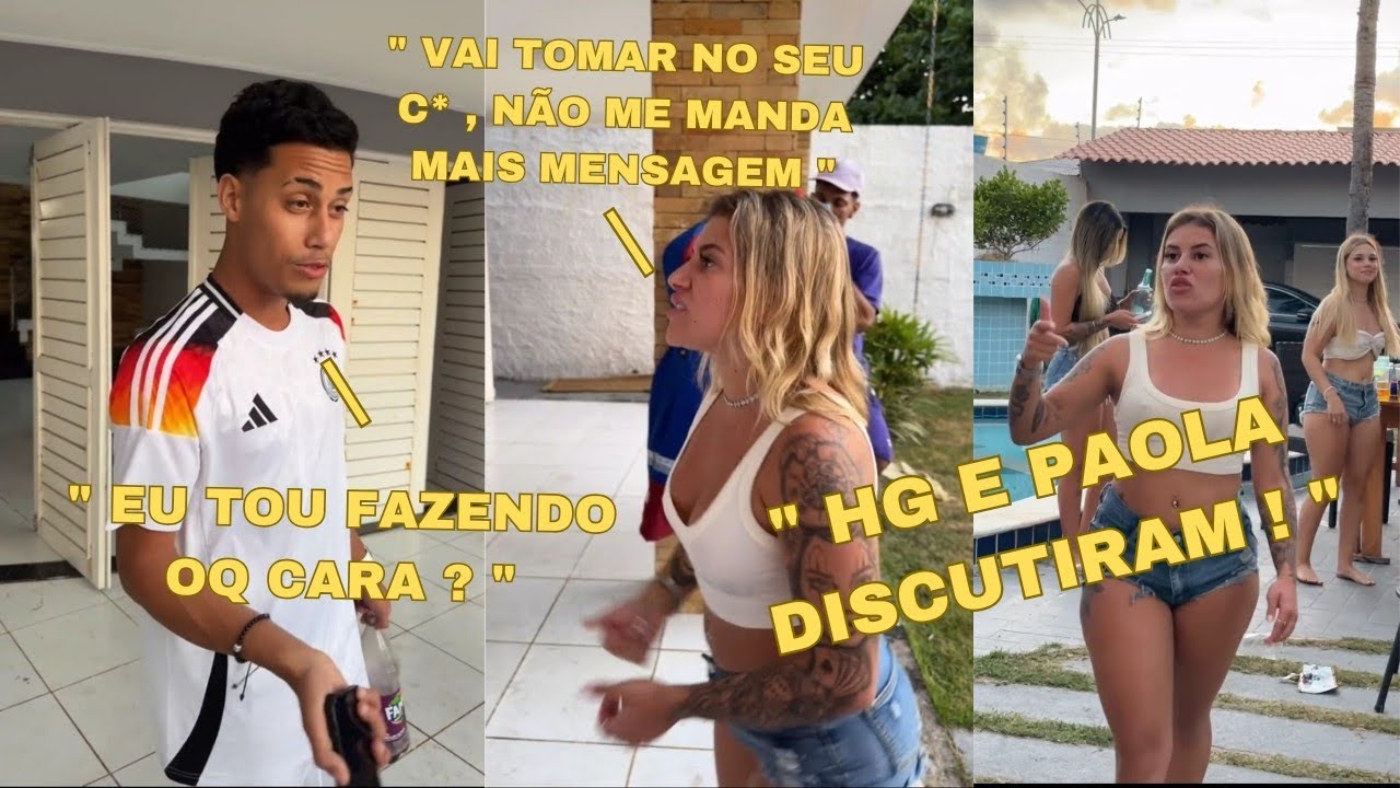 PAOLA FOI COBRAR CIUMES DO HG 😬, A N1 VOLTOU E JA TEVE D*SCUSSÃO ENTRE HG E PAOLA 😬🔥 !!!