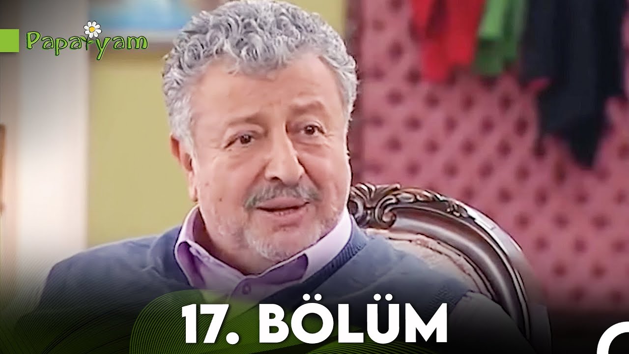 Papatyam 17. Bölüm