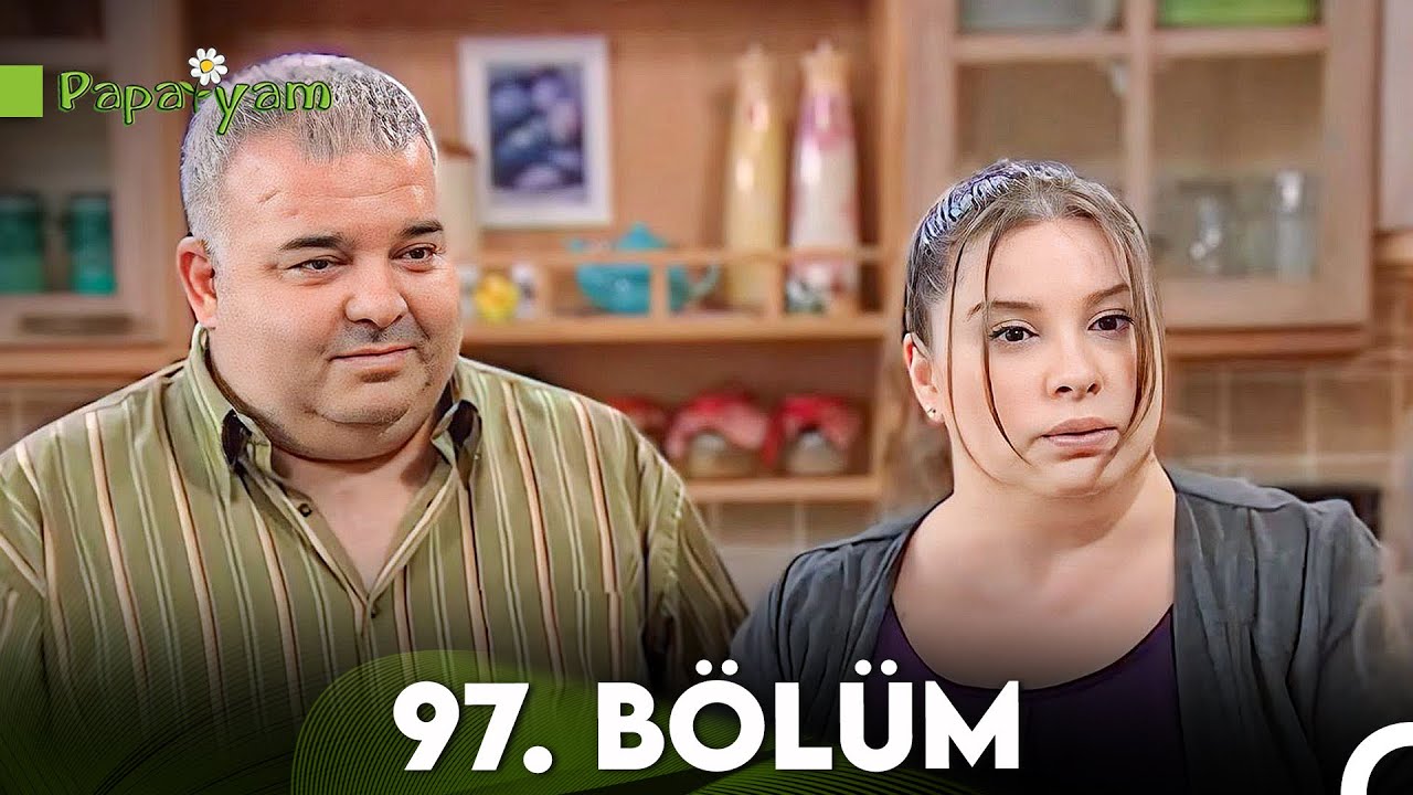 Papatyam 97. Bölüm