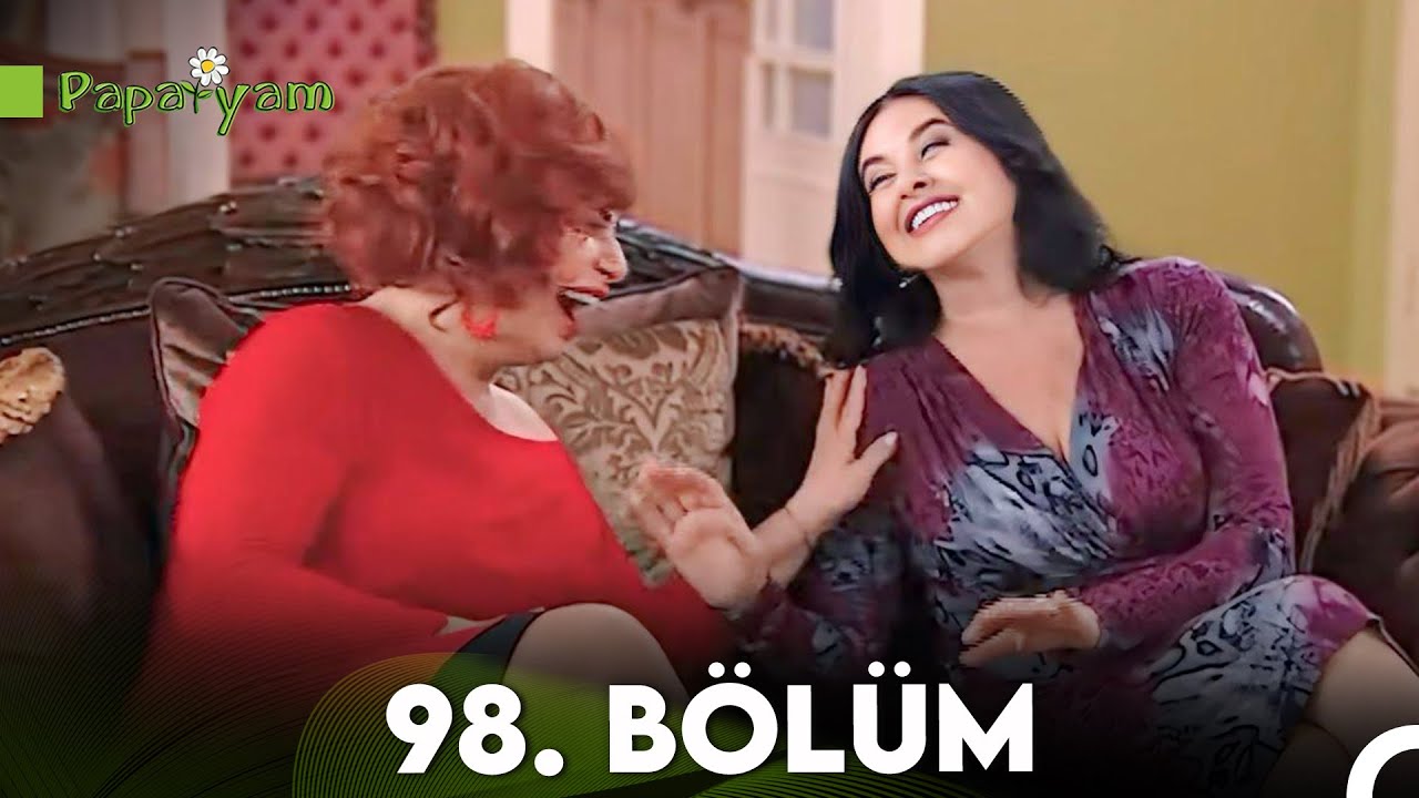 Papatyam 98 BÖLÜM