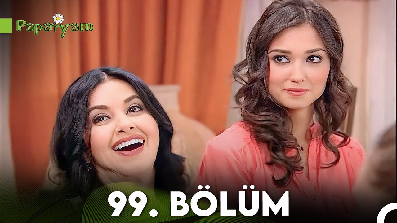 Papatyam 99. Bölüm