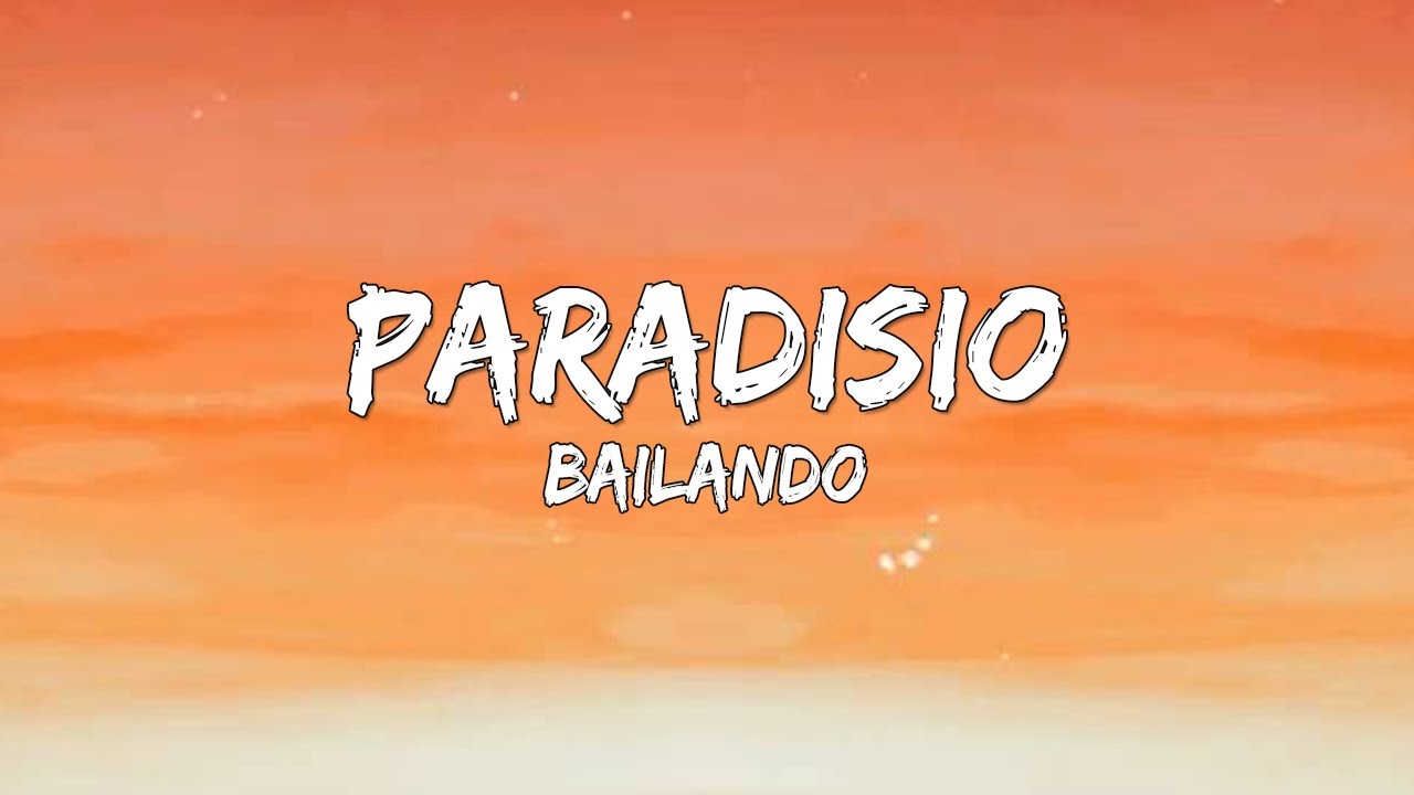 Paradisio - Bailando (Letra/Lyrics) 🎵