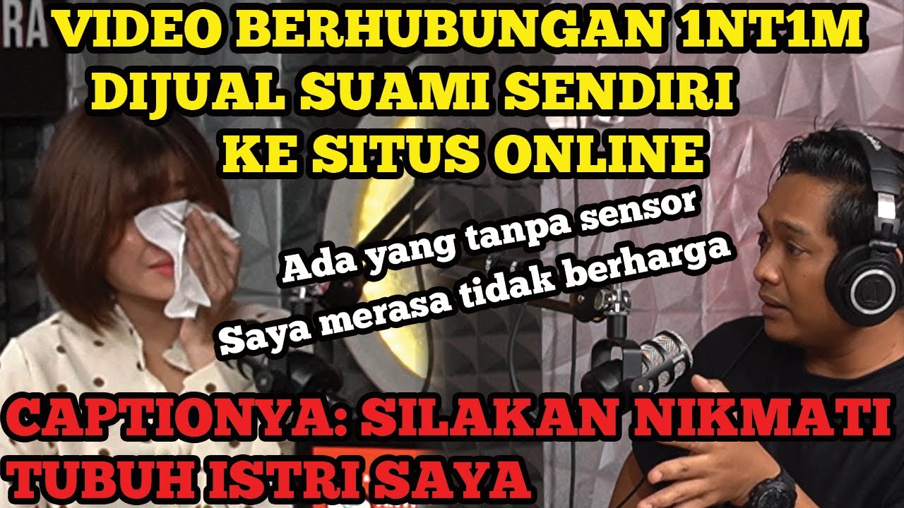 PARAH‼️VIDEO B3RHUBUNG4AN DIJUAL SUAMI SENDIRI KE SITUS ONLINE‼️TERMASUK FOTO SAYA T3L4NJ4NG BUL4T‼️