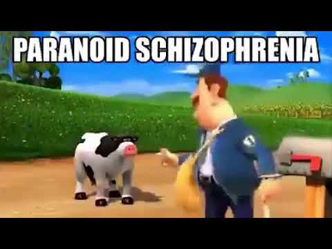PARANOID SCHIZOPHRENIA Barnyard cow mailman meme