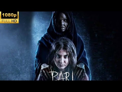 Pari 2018 || Pari Full HD Movie in Hindi || Bollywood Movies