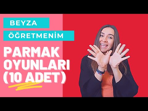Parmak Oyunları  ( 10 Parmak Oyunu Bir Arada ) - Beyza Öğretmenim
