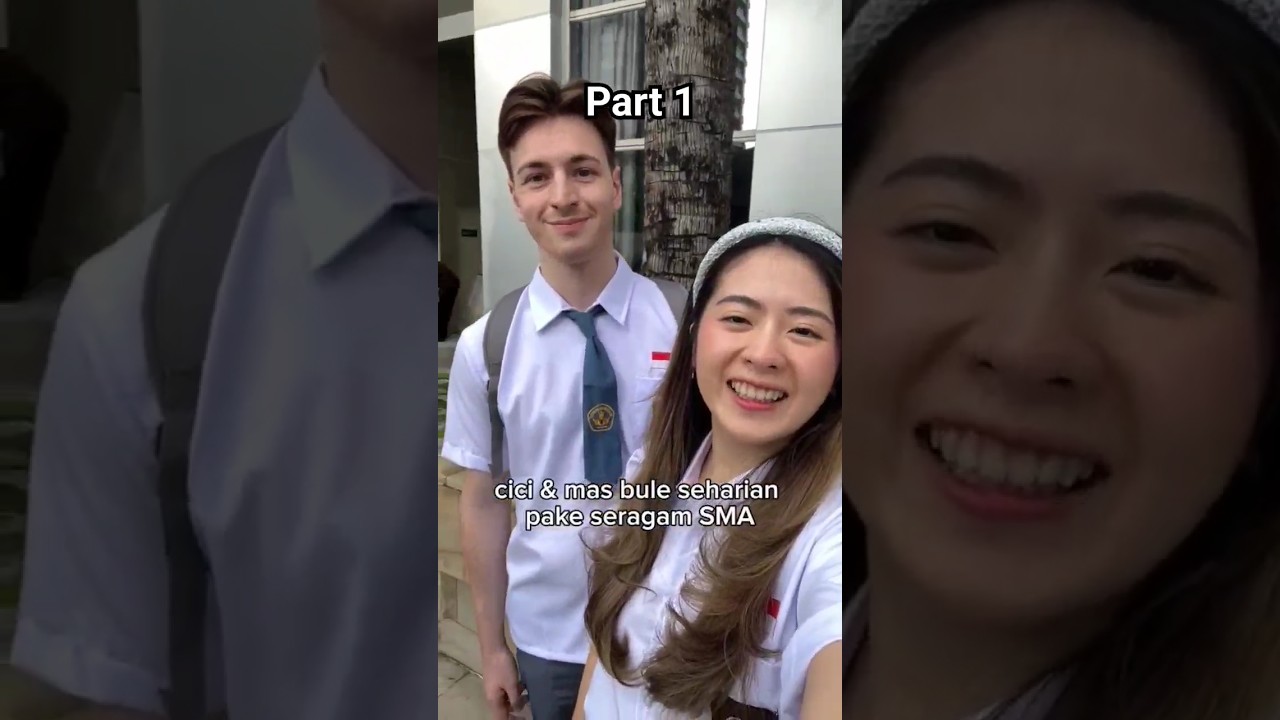 Part 1 Cici & Mas Bule Seharian Pake Seragam SMA!!