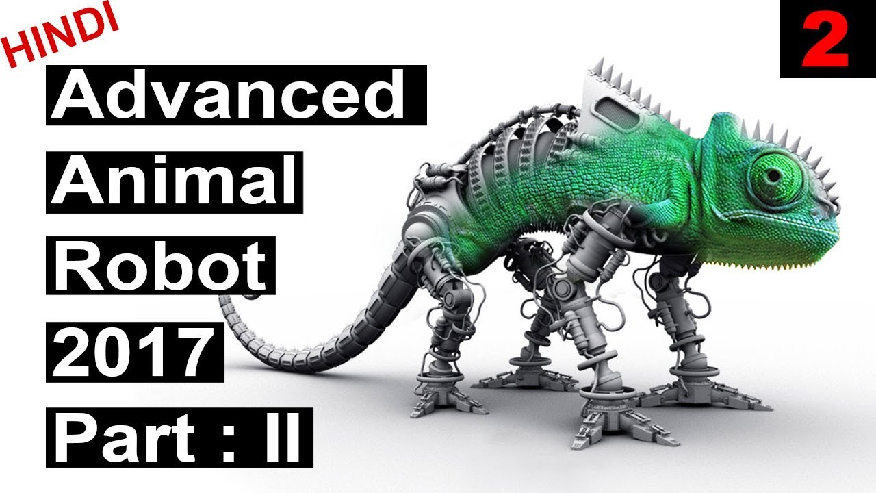 Part :2 Advanced Animal robot Technology that exist in 2017 | Upcoming advanced robot technologies