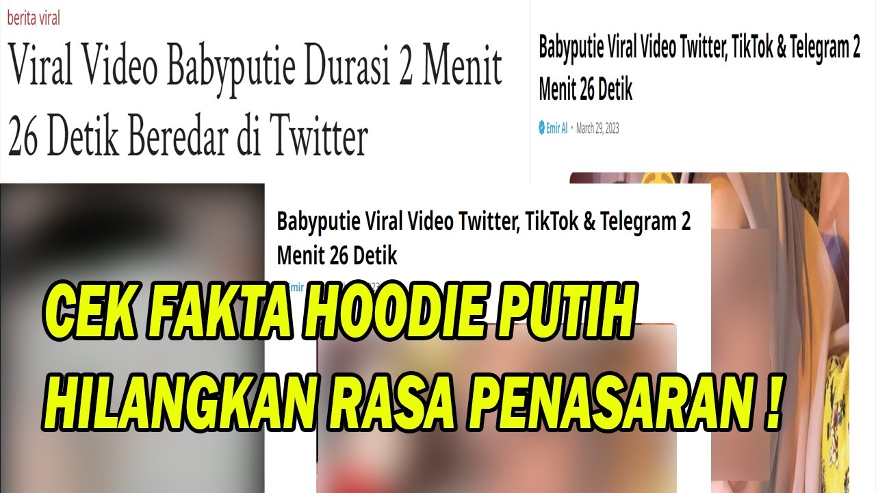 part 3, klarifikasi babyputie hoodie putih viral | fakta babyputie viral