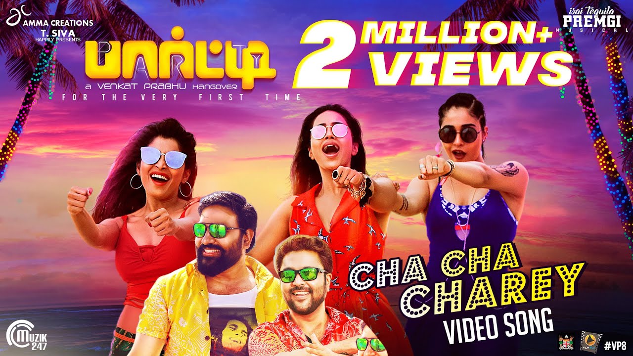 Party | Cha Cha Charey Video Song | Regina Cassandra, Sanchita Shetty, Shiva | Venkat Prabhu, Premji