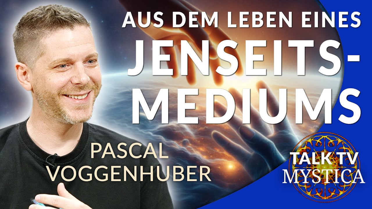 Pascal Voggenhuber - Aus dem Leben eines Jenseitsmediums | MYSTICA.TV