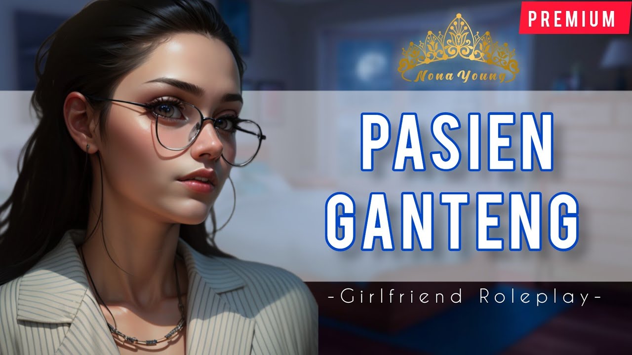 Pasien Cakep | Fantasy Roleplay ASMR