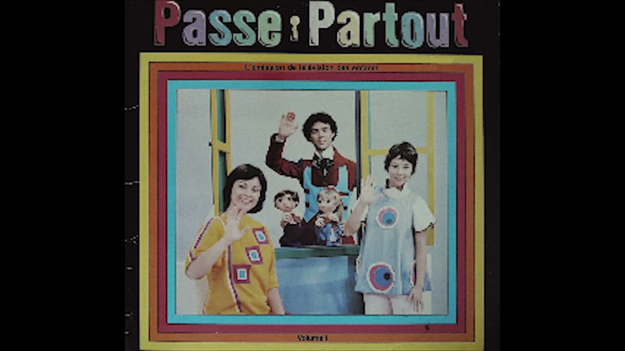 Passe-Partout - Les Chansons Volume 1 - #3 - J'ai Deux Yeux (1980)
