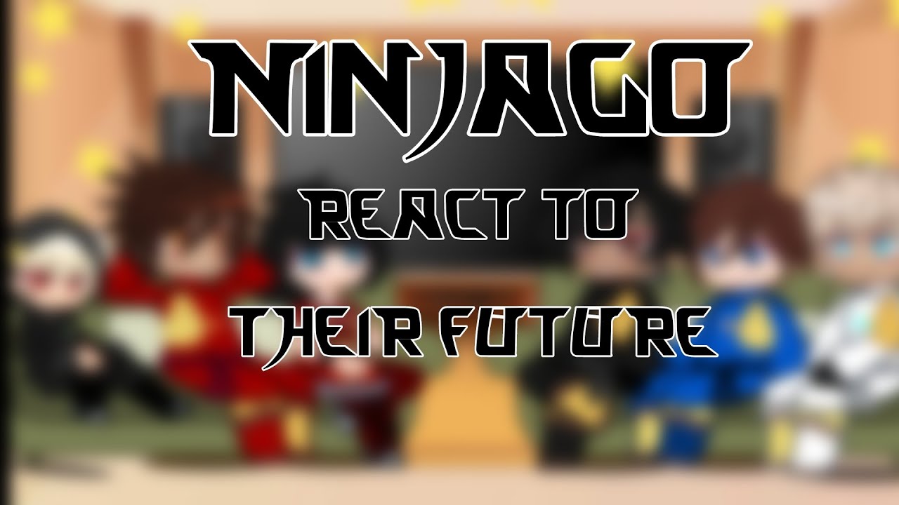 past Ninja react to their future☆ Pt.1/?☆Meow☆ ~Cat_Lover~