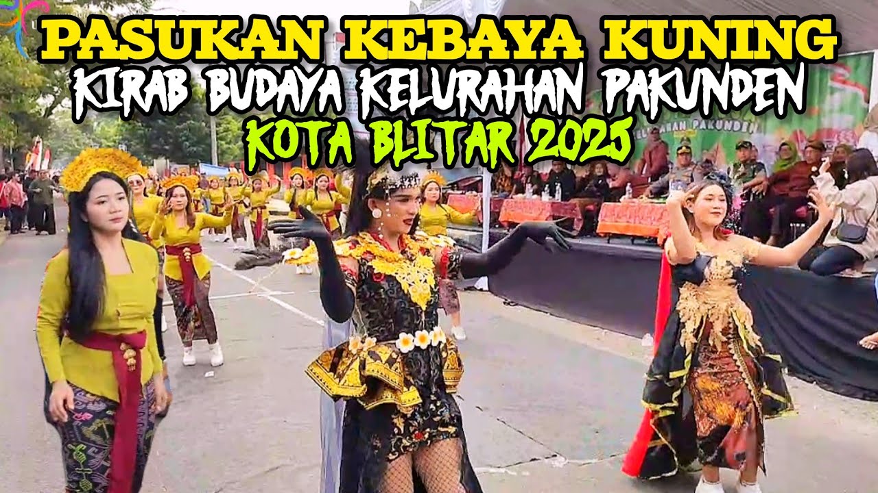 PASUKANN KEBAYA KUNING SUPER GLOWING || KIRAB BUDAYA KELURAHAN PAKUNDEN KOTA BLITAR