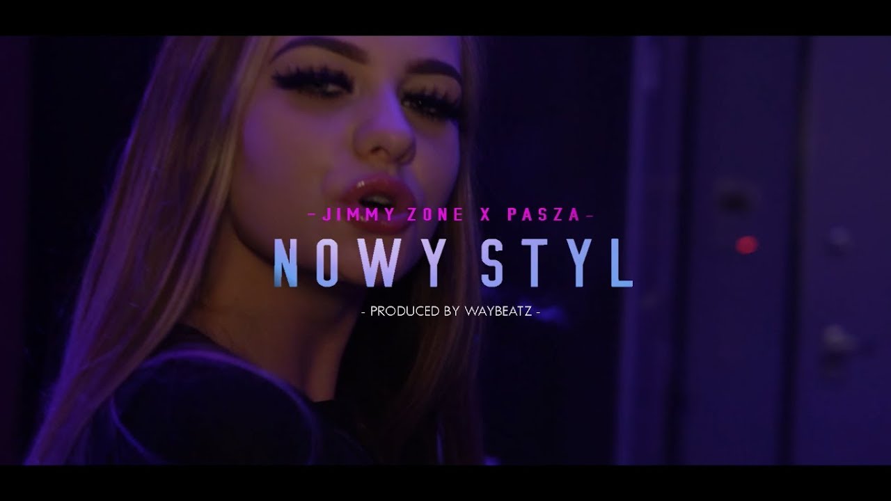Pasza x Jimmy Zone - Nowy Styl (prod.Way Beats)