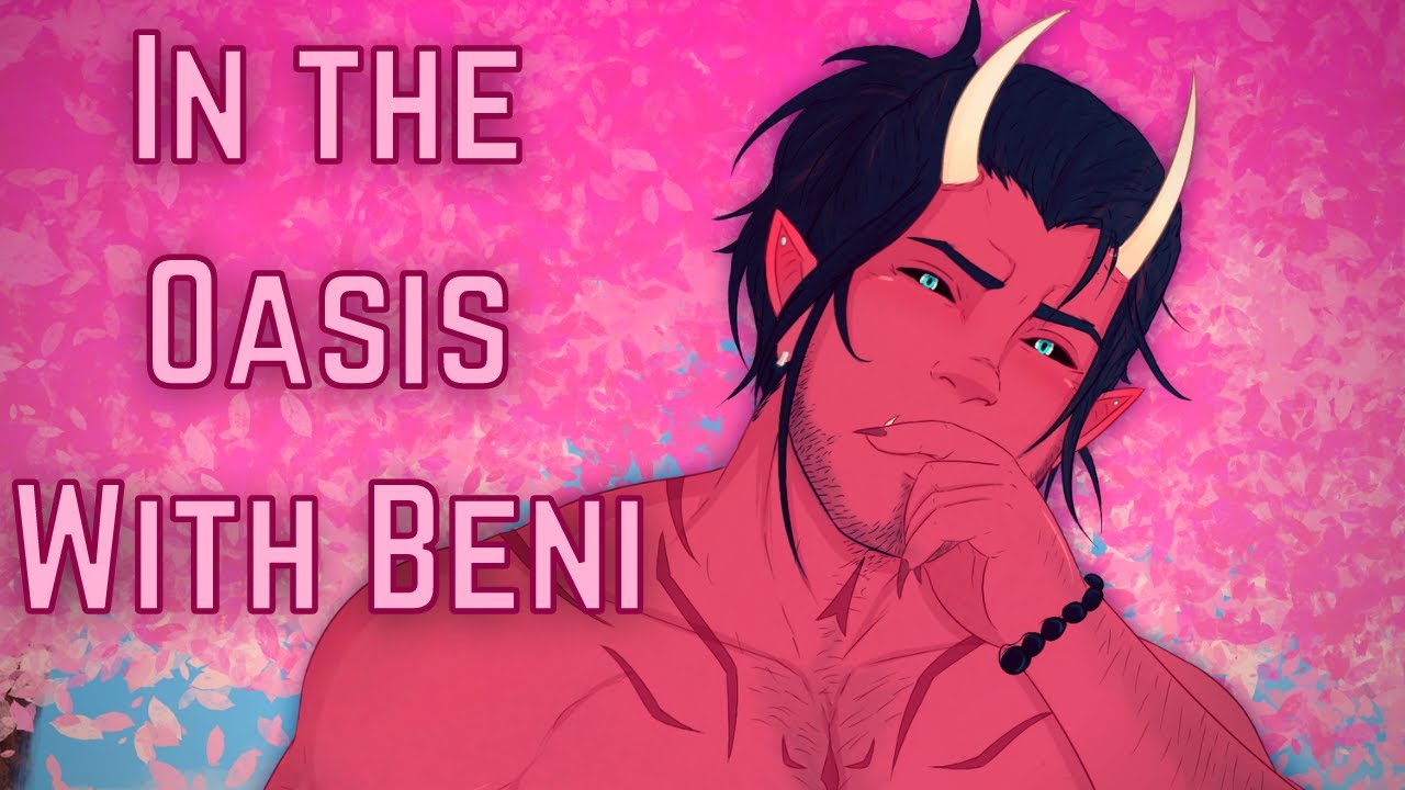 [Patreon Preview] [M4A] In the Oasis with Beni - Oni x listener - ASMR roleplay