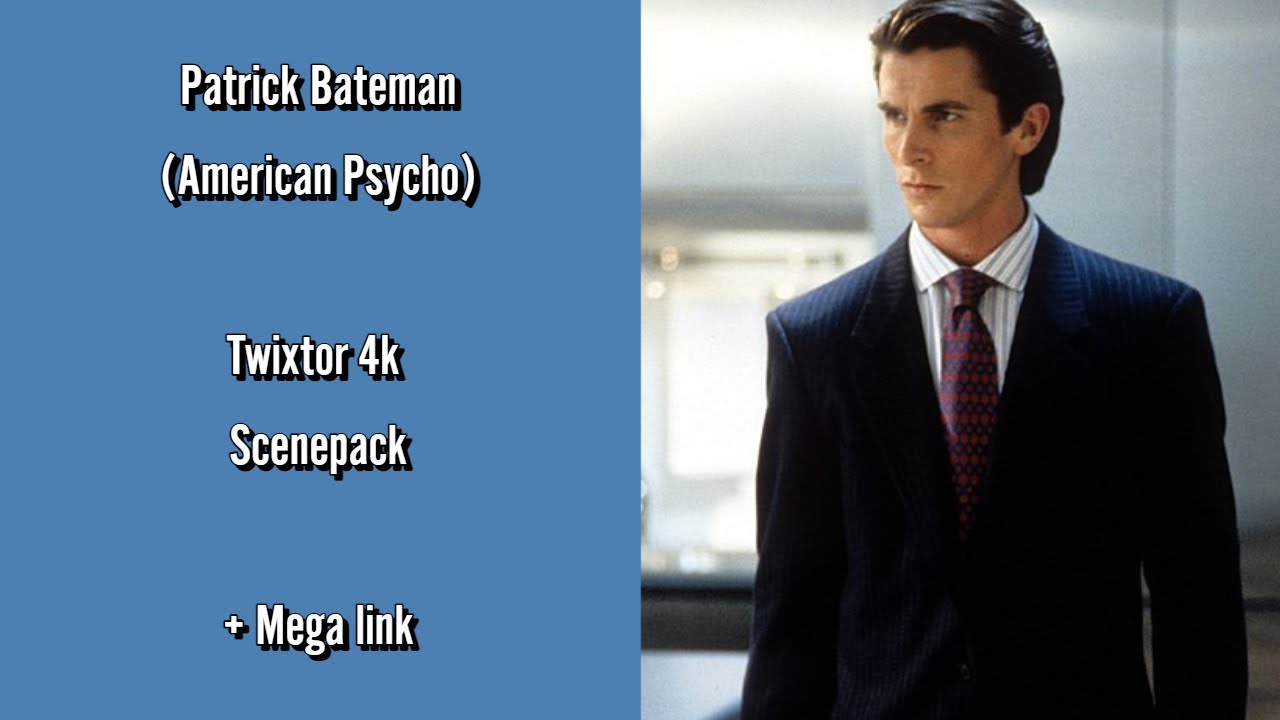Patrick Bateman (American Psycho) | 4k Twixtor scenepack | + Mega link | No coloring