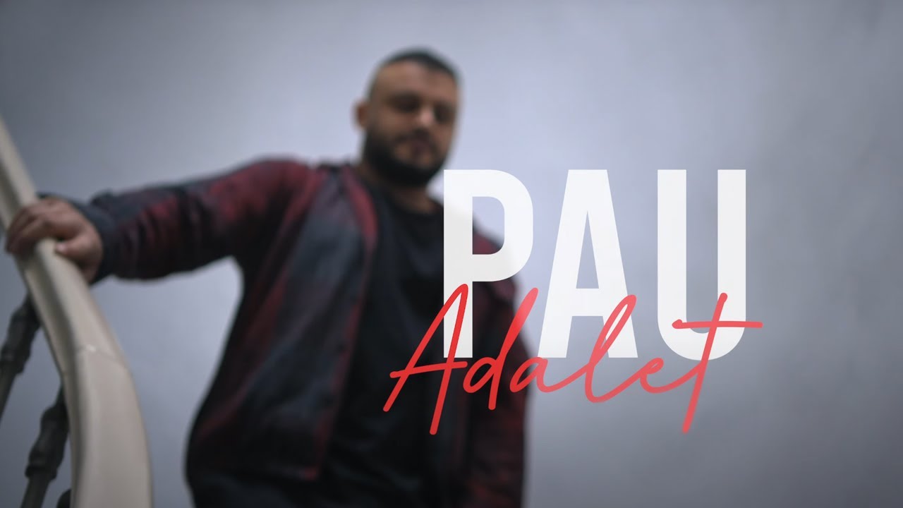 Pau - Adalet  [Official Video]