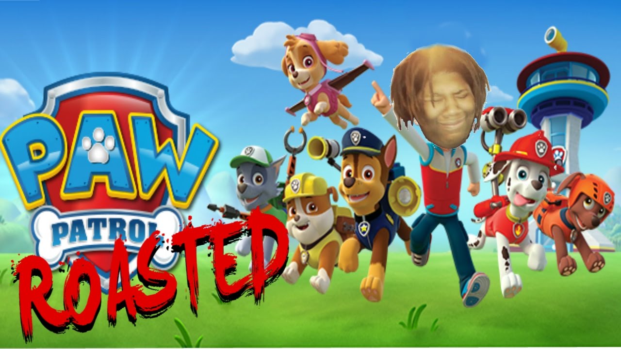 paw patrol: exposed (roasted)