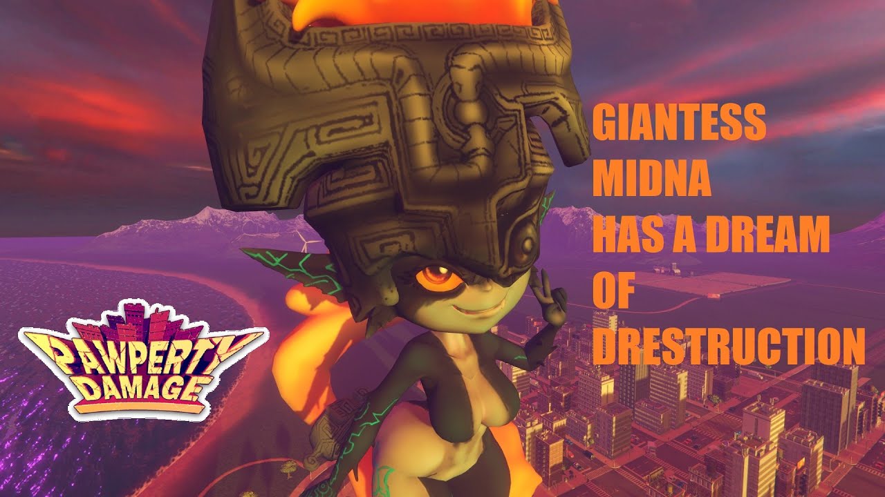 PAWPERTY DAMAGE - GIANTESS MIDNA HAS A DREAM OF DESTRUCTION (mod)
