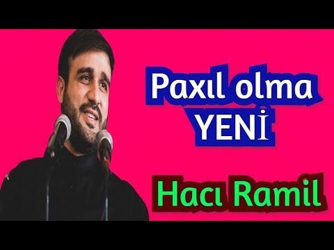 Paxıl insanların aqibəti - Hacı Ramil (2019)