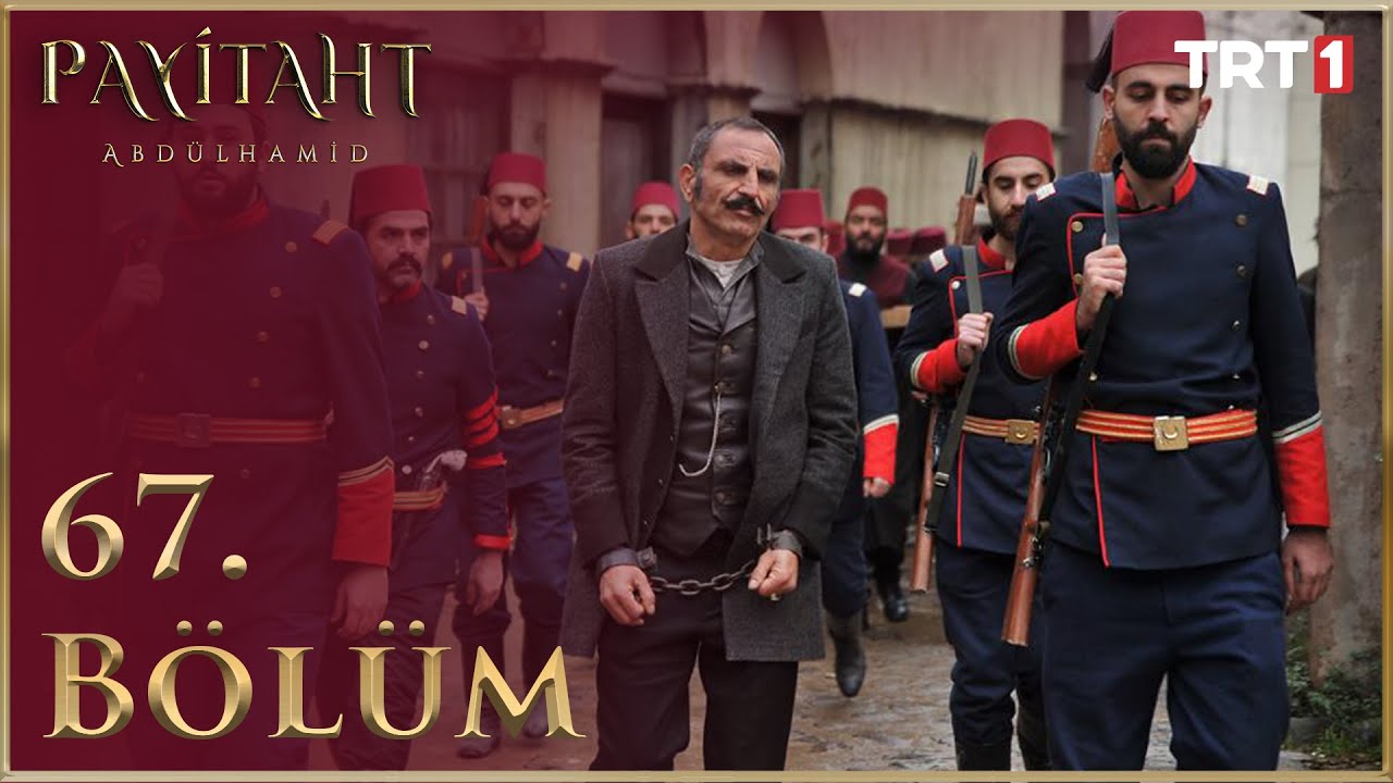 Payitaht Abdülhamid 67. Bölüm (HD)