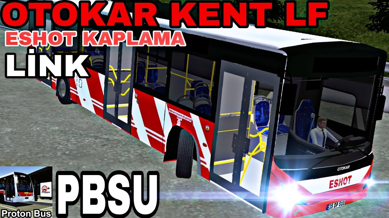 PBSU -ESHOT KAPLAMA- (LİNK) OTOKAR KENT LF // PROTON BUS SİMULATOR