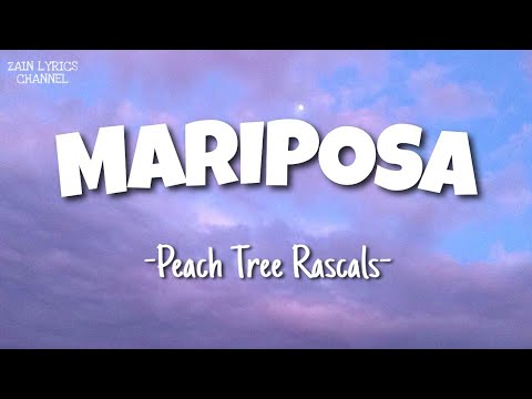 Peach Tree Rascals - Mariposa (Lyrics)