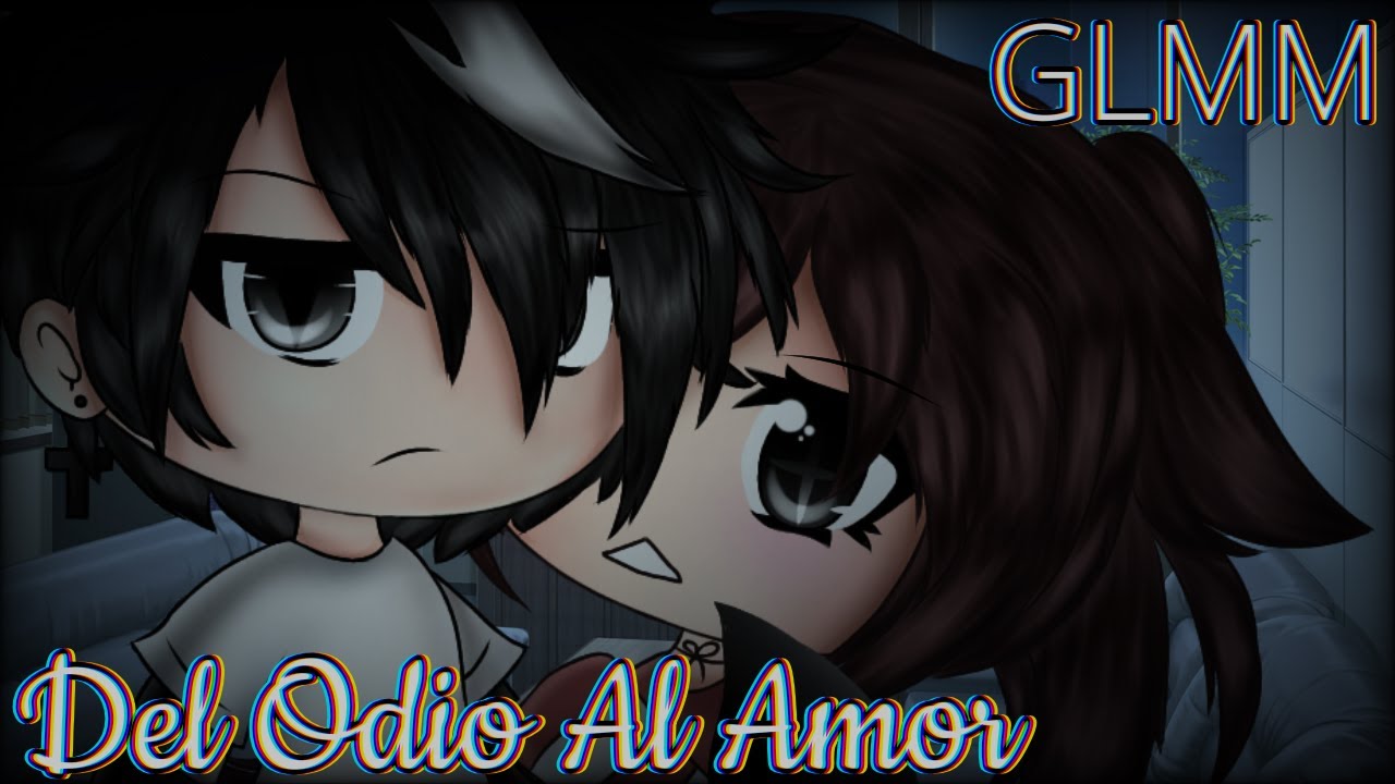 ✨Película✨ 💢DEL ODIO AL AMOR💕 Gacha Life || I'm Michelle || (Inspirado en Dimarcy21)