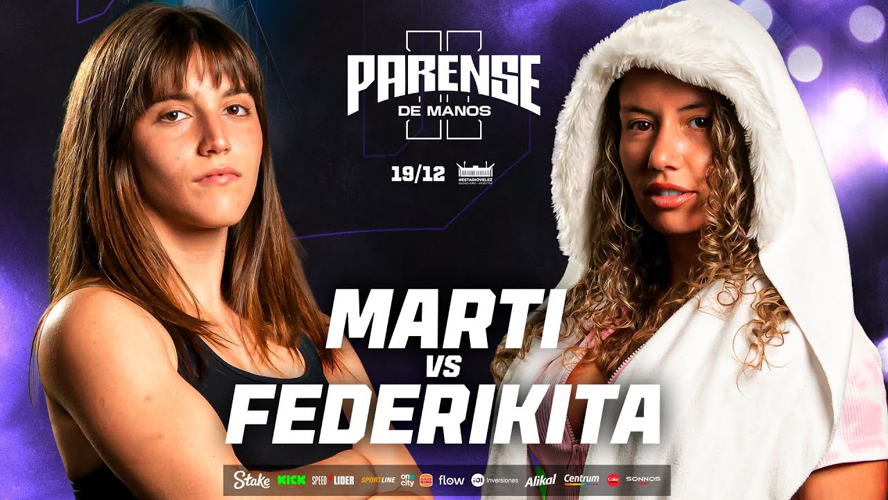 PELEA: MARTI VS FEDERIKITA  | PARENSE DE MANOS 2