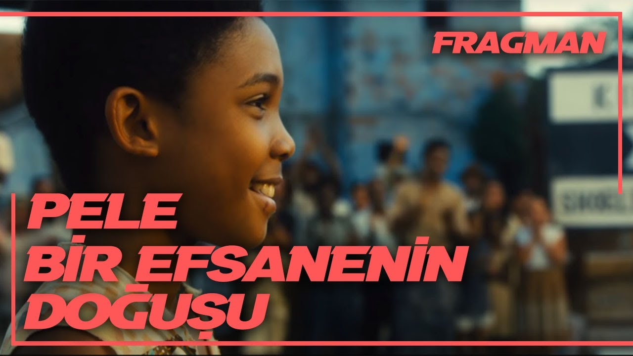 PELE:BİR EFSANENİN DOĞUŞU - Türkçe Dublajlı #30eylül