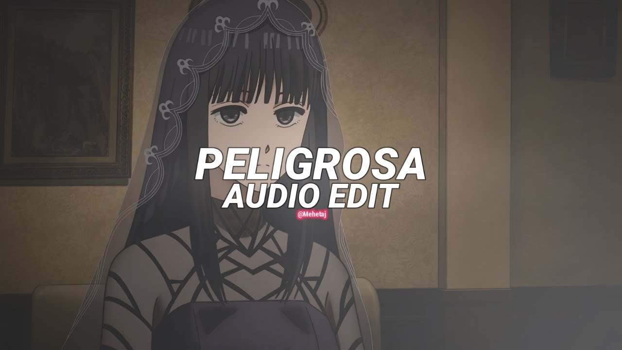 peligrosa - floyymenor [edit audio]