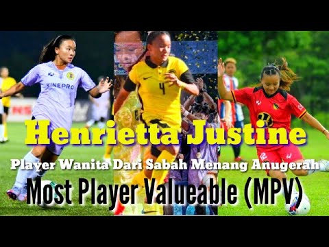 PEMAIN BOLA SEPAK WANITA DARI SABAH MENANG ANUGERAH MPV ⎮ Henrietta Justine