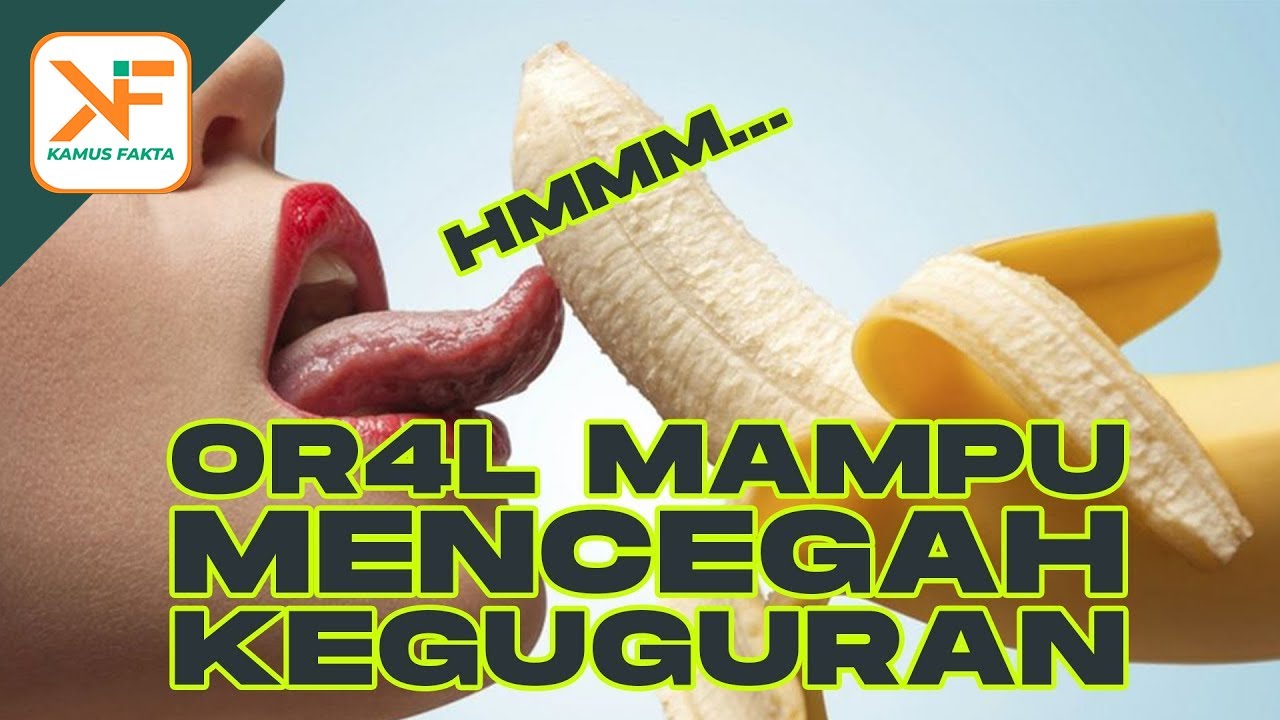 PEMERSATU BANGSA! TERBUKTI, ORAL MAMPU MENCEGAH KEGUGURAN LOH ! #KAMUSFAKTA #UNIK