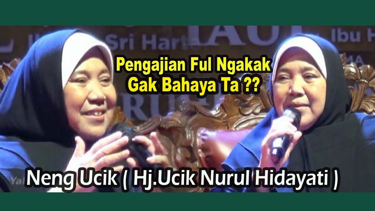 Pengajian Ning Ucik ( Hj.Ucik Nurul Hidayati ) Ful lucu