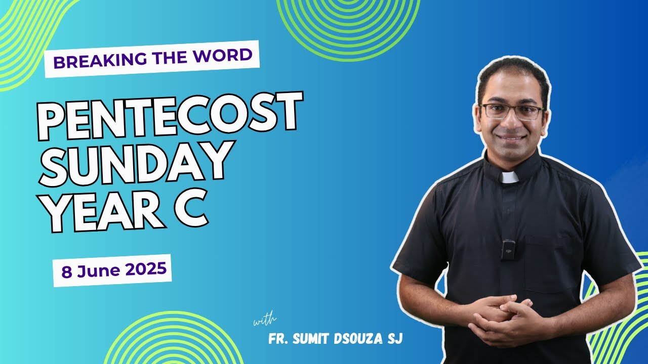 Pentecost Sunday Year C I Homily Pentecost Sunday Year C | Homily for 8th June 2025