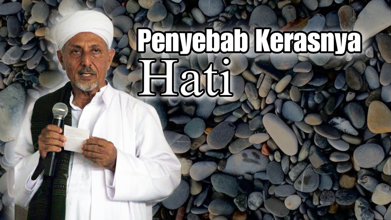 Penyebab Kerasnya Hati || Habib Saggaf Bin Mahdi Bin Syekh Abu Bakar Bin Salim