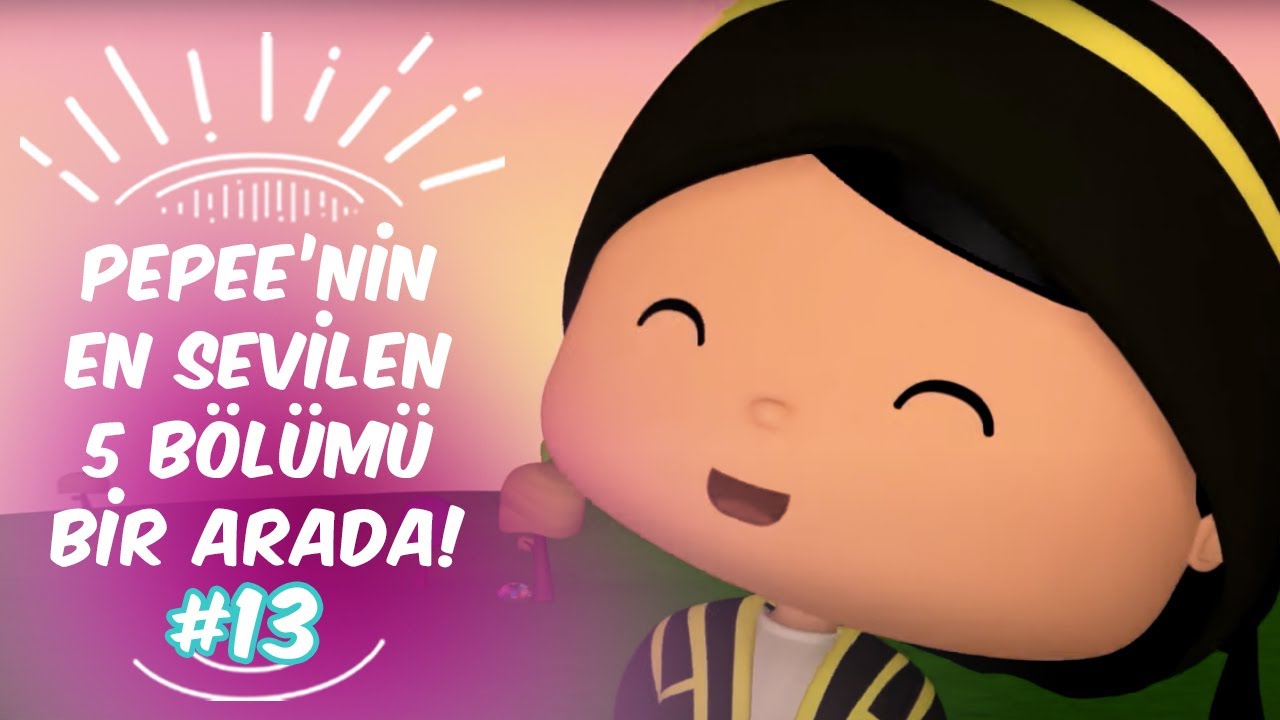 Pepee'nin En Sevilen 5 Bölümü Bir Arada! #13 | Düşyeri