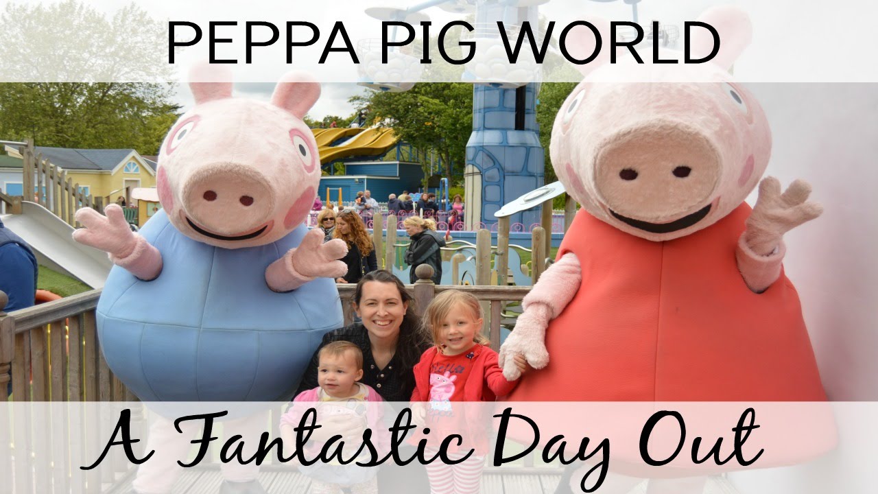Peppa Pig World:  A Fantastic Day Out