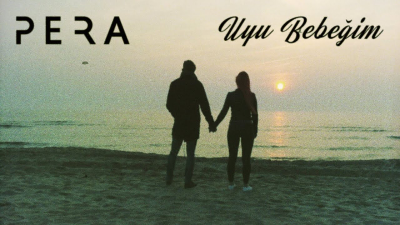 PERA - Uyu Bebeğim