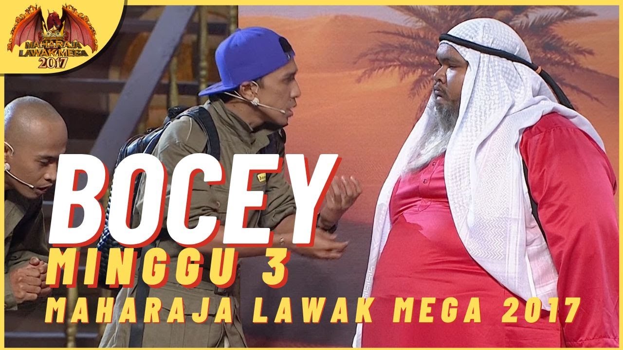 [Persembahan Penuh] BOCEY EP 3 - MAHARAJA LAWAK MEGA 2017