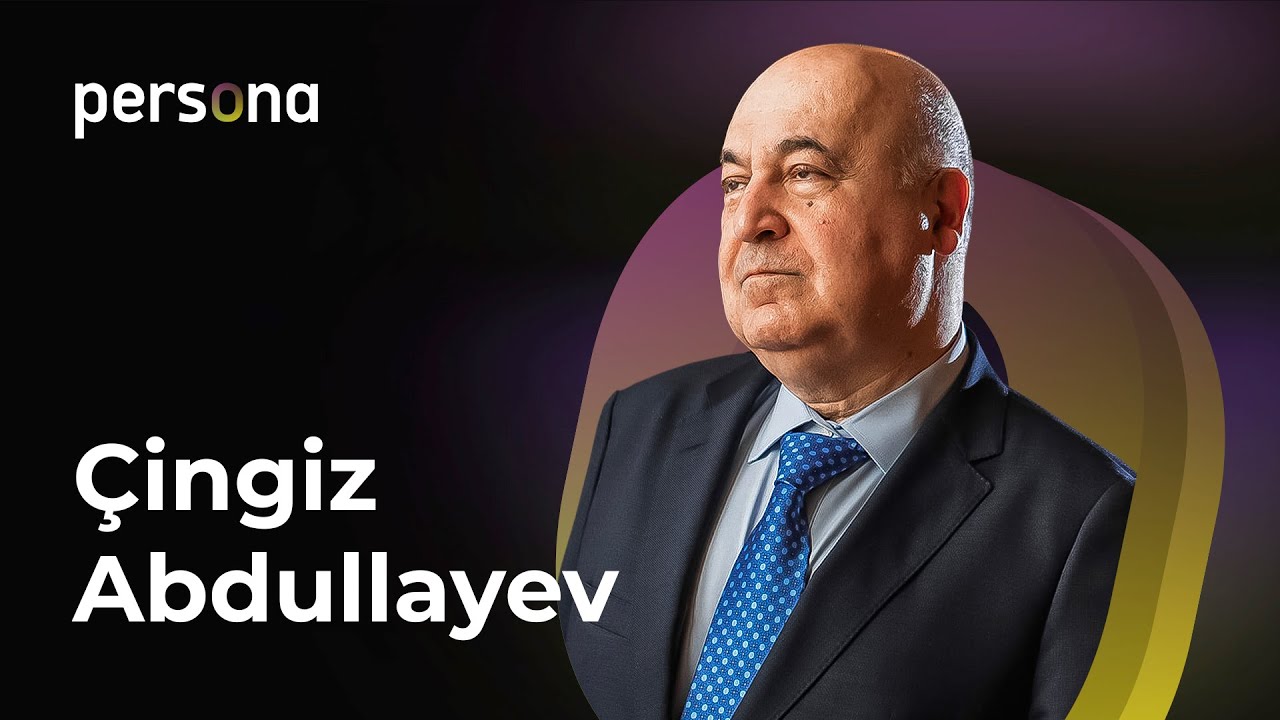 PersOna — Çingiz Abdullayev